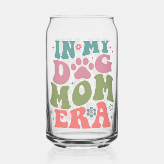 In My Dog Mum Era  Can Glass
