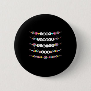 In My Double Digits Era Friendship Bracelets 10th 6 Cm Round Badge