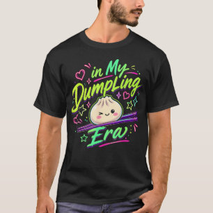 In My Dumpling Era Dumpling Squishy Cute Stress T-Shirt