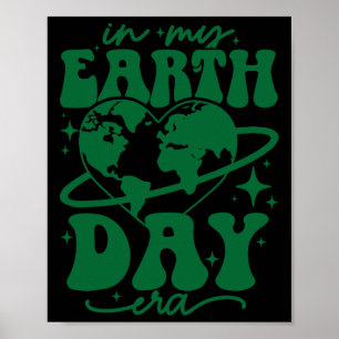 In My Earth Day Era Groovy Planet Heart Cute Earth Poster