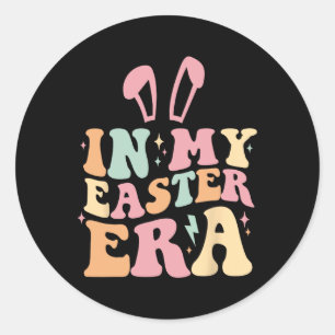 In My Easter Era Bunny Women Girls Kids Toddler Ha Classic Round Sticker