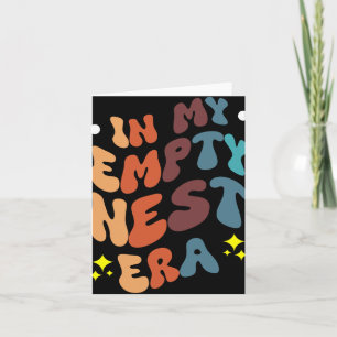In My Empty Nest Era  Card