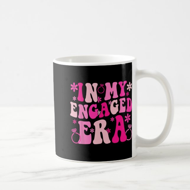 In My Engaged Era Bride Bridesmaid Groovy Bachelor Coffee Mug (Right)