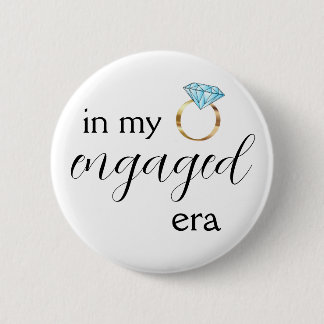 In My Engaged Era Diamond Ring 6 Cm Round Badge