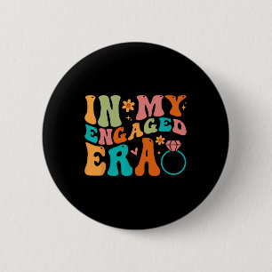In My Engaged Era Fiance Engagement Future Bride M 6 Cm Round Badge