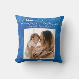 In My Era Blue Pine Snow Our First Christmas Cushion