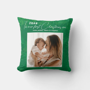 In My Era Green Pine Snow Our First Christmas Cushion