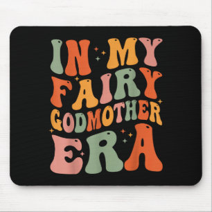 In my fairy godmother era godmother mother's day  mouse mat