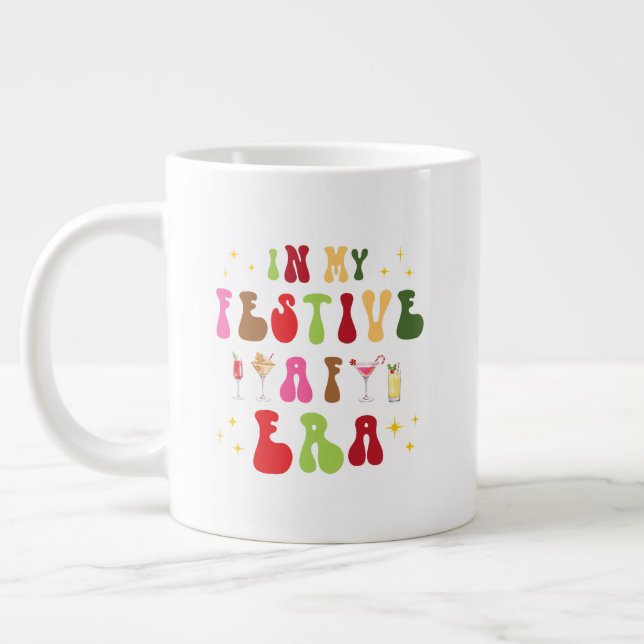 In My Festive AF Era Sassy Holiday Christmas  Large Coffee Mug (Left)