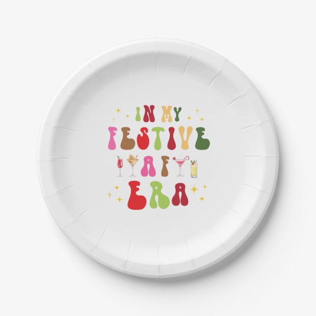 In My Festive AF Era Sassy Holiday Christmas  Paper Plate (Front)