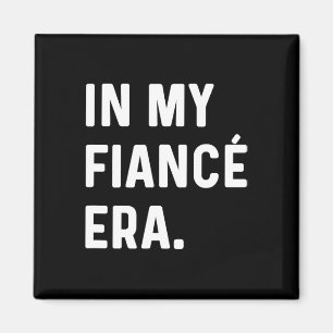 In My Fiance Engagement Era - Funny Eras Trend Eng Magnet
