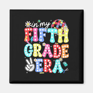 In My Fifth Grade Era Back To School 5th Grade Tea Magnet