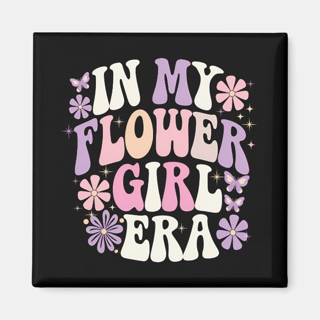 In My Flower Girl Era Retro Groovy Flower Magnet (Front)
