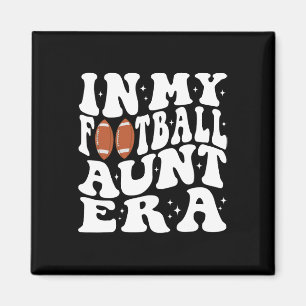 In My Football Aunt Era Groovy Football Auntie Chr Magnet