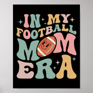 In My Football Mum Era Fun Retro Halloween Sport M Poster