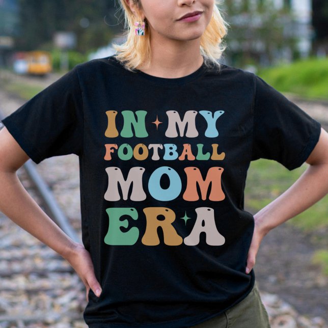 In My Football Mum Era Groovy Retro T-Shirt (Creator Uploaded)