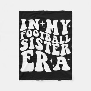 In My Football Sister Era Fleece Blanket