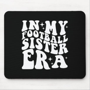 In My Football Sister Era Mouse Mat