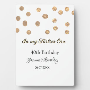 In my Forties era golden dots happy birthday Plaque