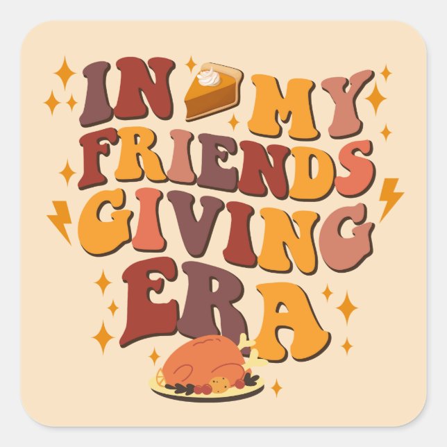 In My Friendsgiving Era Retro Square Sticker (Front)