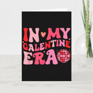 In My Galentine Era Cute Valentines Day Girls Kids Card