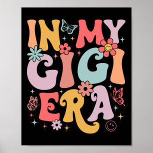 In My Gigi Era Groovy Retro Mothers Day Butterfly Poster