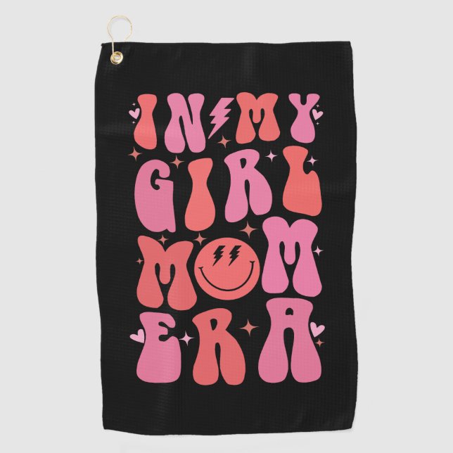 In My Girl Mum Era Retro Groovy Mother's Day  Golf Towel (Front)