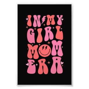 In My Girl Mum Era Retro Groovy Mother's Day  Photo Print