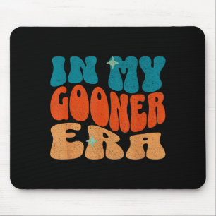 In My Gooner Era Cringecore I Love Gooning Funny S Mouse Mat