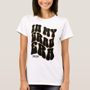 In My Grad Era Graduation T-Shirt