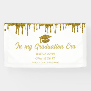 In my graduation era white and gold graduation banner