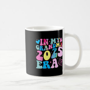 In My Grandma 2025 Era Funny Groovy New Grandma Mo Coffee Mug