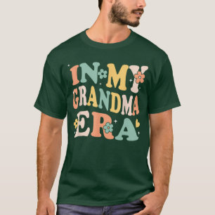 in My Grandma Era Funny Sarcastic Groovy Retro Mot T-Shirt
