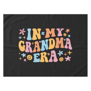 In My Grandma Era I Tablecloth