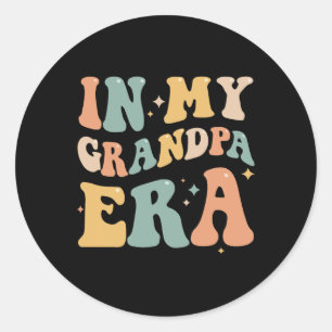 In My Grandpa Era Lover Groovy Retro Papa Funny Fa Classic Round Sticker