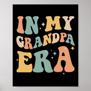 In My Grandpa Era Lover Groovy Retro Papa Funny Fa Poster