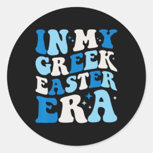 In My Greek Easter Era Funny Retro Groovy Greek Ea Classic Round Sticker