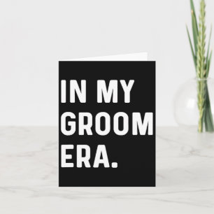 In My Groom Era - Wedding Bachelor Card