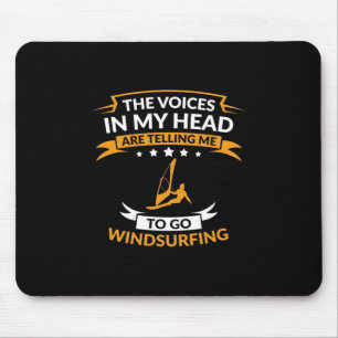 In My Head I Want To Go Windsurfing Mouse Mat