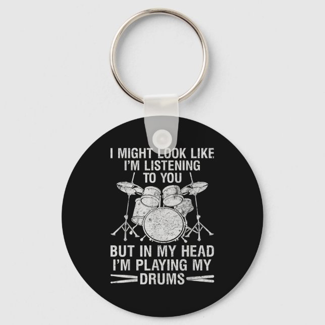 In My Head I'm Playing My Drums Drumming Lover Dru Key Ring (Front)