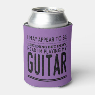 In My Head I'm Playing My Guitar Can Cooler