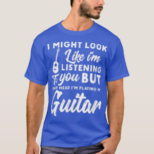 In My Head Im Playing My Guitar Musician Bass Guit T-Shirt
