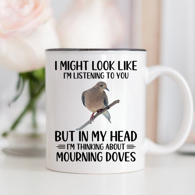 IN MY HEAD I'M THINKING ABOUT MOURNING DOVES, Bird Two-Tone Coffee Mug (Creator Uploaded)