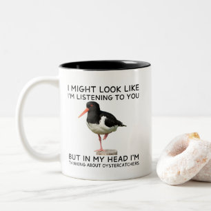 In My Head I'm Thinking About Oystercatchers Funny Two-Tone Coffee Mug