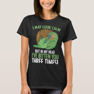 In My Head I've Bitten You 3 Time Parakeet Budgie T-Shirt