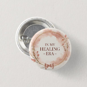In My Healing Era Elegant Pink Self Love Button