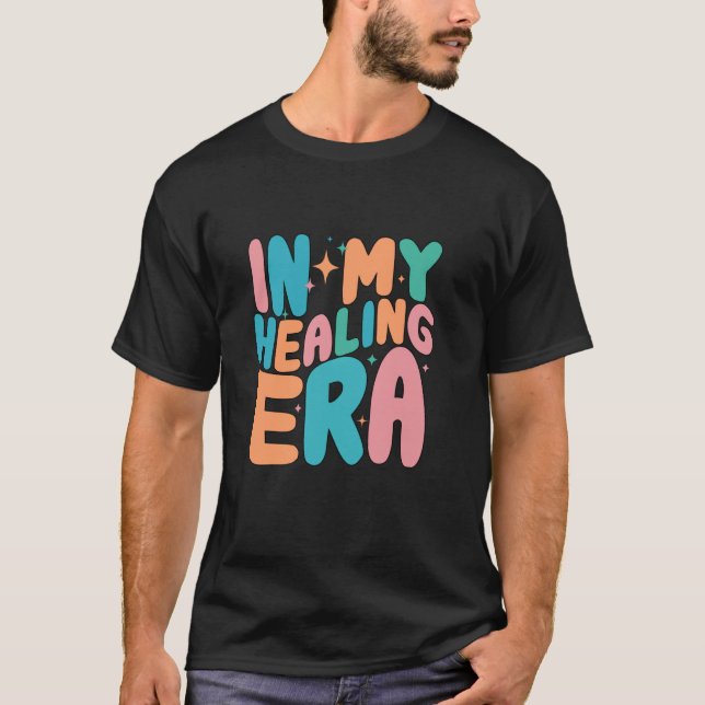 In My Healing Era T-Shirt (Front)