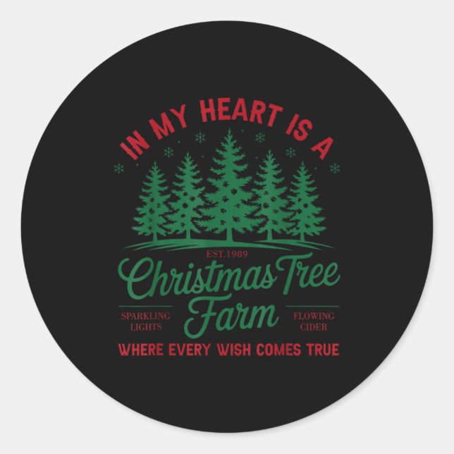In My Heart Is A Christmas Tree Farm Fresh Christm Classic Round Sticker (Front)