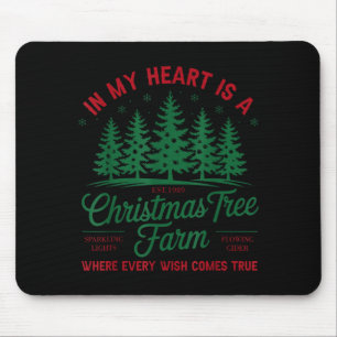 In My Heart Is A Christmas Tree Farm Fresh Christm Mouse Mat