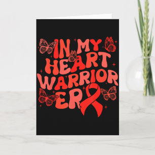 In My Heart Warrior Era Heart Disease Awareness Ch Card